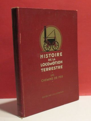 Historie De La Locomotion Terrestre - Les Chemin De Fer - Railway - Paris - 1935