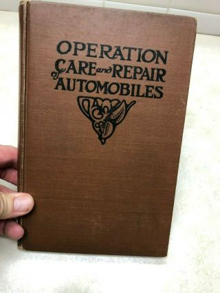 1907 Operation Care And Repair Of Automobiles By Albert Clough
