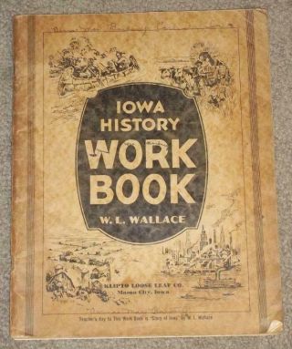 Vintage Iowa History Work Book By W.  L.  Wallace,  1940 