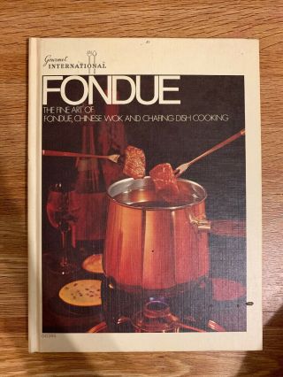 Vintage 1970 Gourmet International Fondue Cookbook Fondue Chinese Wok Chafing