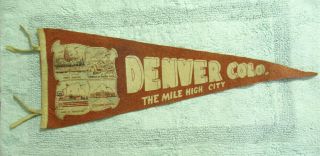 Vintage Souvenir Soft Wool Pennant Denver,  Colorado " The Mile High City "