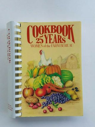 Vintage 1981 Women Of The Farm Bureau Cookbook.  25 Years,  Madison County,  Spiral