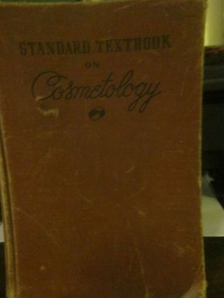 Vintage 1939 - Standard Textbook On Cosmetology Hardcover Book