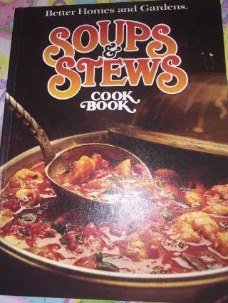 Vintage 1978 Soups & Stews Cookbook Better Homes & Gardens Hardcover