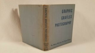 Graphics Graflex Photography 8th Ed 1940 1950 Willard Morgan Henry Lester Hc