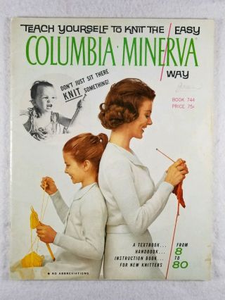 Teach Yourself To Knit - Columbia Minerva Book 744 - Year 1970 Vintage Classic
