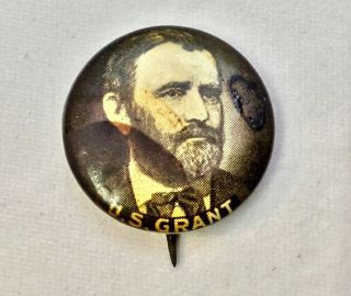U.  S.  Grant Vtg Pin Button By Whitehead & Hoag Co Old Homestead Bread Denver
