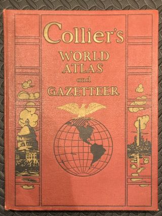Collier’s World Atlas And Gazetter 1939