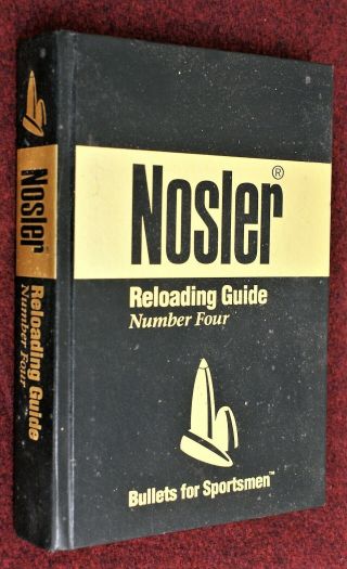 Vintage " Nosler " Reloading Guide Number 4 Book / Bullets For Sportsmen