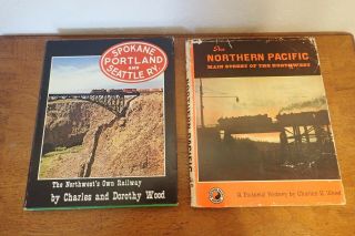 Spokane Portland And Seattle Railway Book,  Signed,  Charles And Dorothy Wood