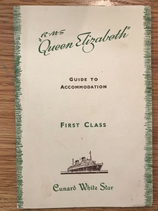 Cunard White Star Line Rms Queen Elizabeth 1st Class Accommodation Guide