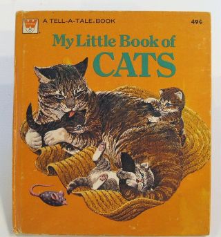 My Little Book Of Cats Vintage Whitman Tell A Tale Greiner Kittens 1976 Hb Vg
