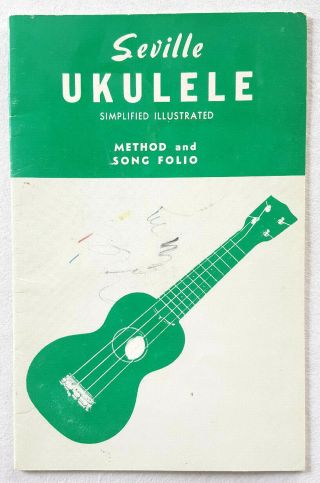 Seville Ukulele - Method & Song Folio - Illistrated - Vintage Music Booklet