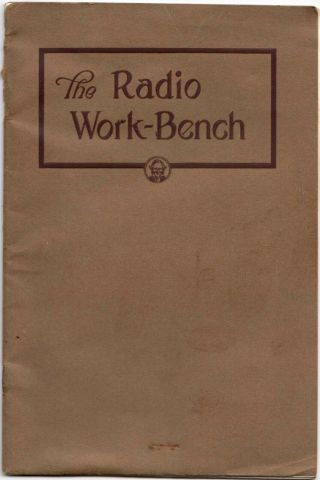 " The Radio Work - Bench” From 1923.  Federal Telephone &telegraph Co Early Radio