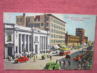 Douglas Street,  Victoria.  B.  C.  Canada Vintage Coloured Postcard C.  1940 
