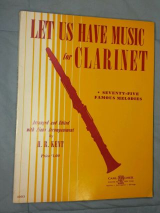 Vtg Sheet Music Let Us Have Music For Clarinet 75 Famous Melodies Carl Fischer
