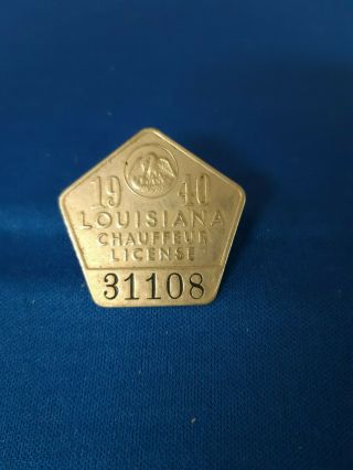 1940 Louisiana Chauffeur License Badge Pin 31108