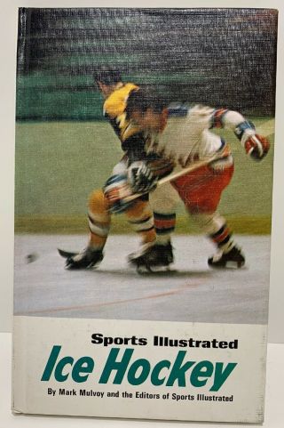 Sports Illustrated Ice Hockey Book By Mark Mulvoy 1971