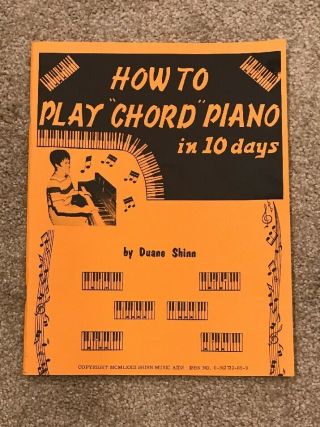 Vintage How To Play " Chord " Piano In 10 Days Duane Shinn