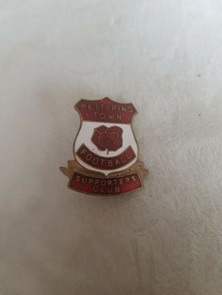 Kettering Town - Vintage Supporters Club Enamel Football Pin Badge