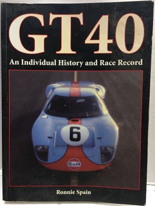 Vintage Rare Book Gt 40: An Individual History And Race Record