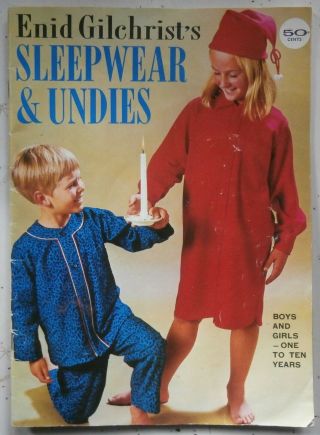 Vintage Enid Gilchrist Pattern Book - Sleepwear & Undies From 1 To 10 Years Look