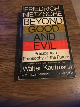 Beyond Good And Evil,  Friederich Nietsche,  Walter Kaufmann 1966 Vintage Pb
