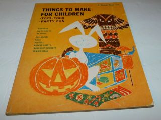 Vintage 1965 A Sunset Book:things To Make For Children Pb Book Crafts
