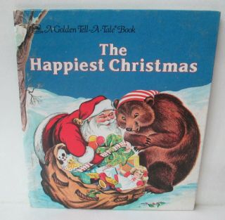 The Happiest Christmas Book A Golden Tell A Tale Book Vintage E16
