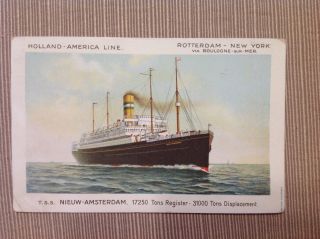 Vintage Postcard Holland - America Line T.  S.  S.  Nieuw - Amsterdam Rotterdam York