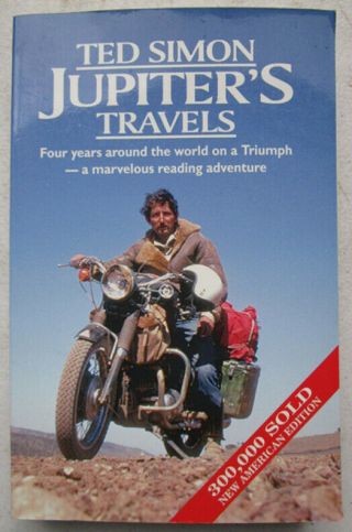 Jupiters Travels Motorcycle Book Triumph Tiger T100 Around The World 1973 - 1977