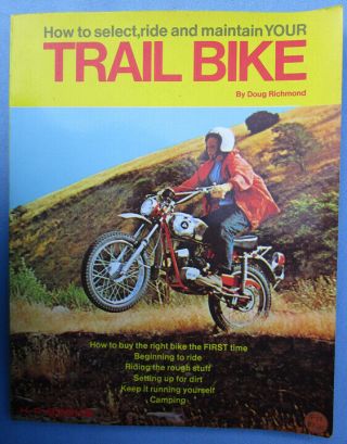 1972 Vintage Trail Bike Motorcycle Book Racing Dirt Desert Sled Off Road 1970s