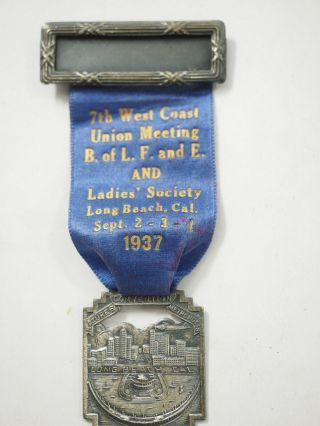Brotherhood Of Locomotive Firemen And Enginemen Long Beach Convention Medal 1937