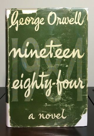 Nineteen Eighty - Four By George Orwell 1st/1st Uk Edition 1st Jacket