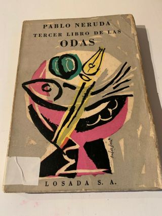 Book Signed By Pablo Neruda Tercer Libro De Las Odas 1971