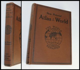 1920 Pictorial Atlas Of The World By James Burgoyne & Peake 440p Ill.  Book