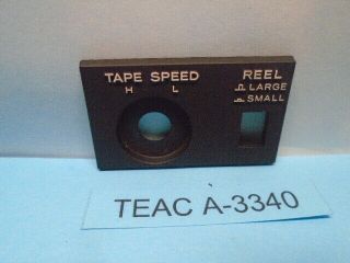 Teac A - 3340 Reel To Reel Escutcheon For Tape Speed Switch And Reel Button