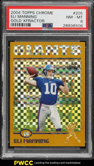 2004 Topps Chrome Gold Xfractor Eli Manning Rookie Rc /279 205 Psa 8 (pwcc)