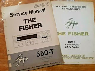 The Fisher Model 550 - T Receiver Service And Operating Instructions Manuals