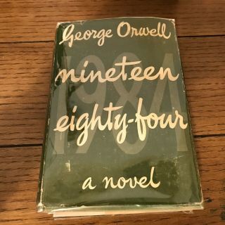 Nineteen Eighty Four,  George Orwell (1949),  Uk,  1st/1st,  With 1st State Dj