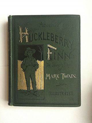 Adventures Of Huckleberry Finn,  By Mark Twain 1886 Samuel Clemens First Edition