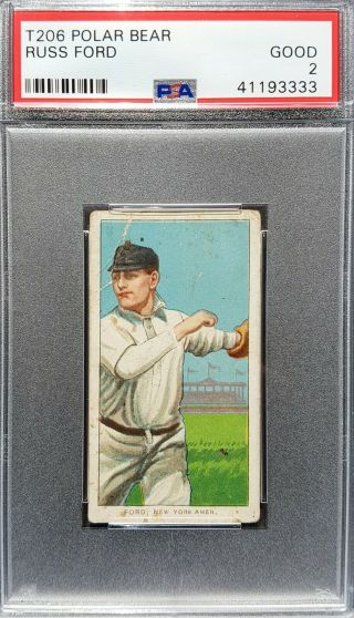 1910 T206 Polar Bear - Russ Ford - Ny Yankees Psa 2 - York