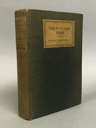 1st Edition Ernest Hemingway The Sun Also Rises Charles Scribner’s Sons 1926