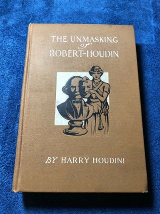 The Unmasking of Robert - Houdin /Signed by Harry Houdini /Photo/ WOW  2