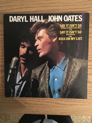 Hall & Oates Say It Isn’t So/kiss On My List Extended 12”mix Vintage Vinyl (1982)