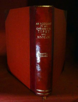 Captain Samuel Turner / Account Of An Embassy To The Court Of The Teshoo 1st Ed