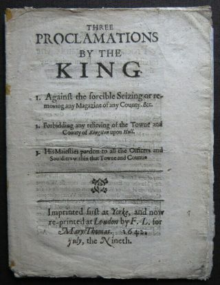 King Proclamations Hull 1642 English Civil War Garrison Seize Arsenal Soldiers