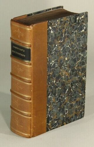 Samuel Johnson / Dictionary Of The English Language In Which The Words 1809