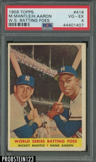 1958 Topps 418 Mickey Mantle Hank Aaron Hof W.  S.  Batting Foes Psa 4 Vg - Ex