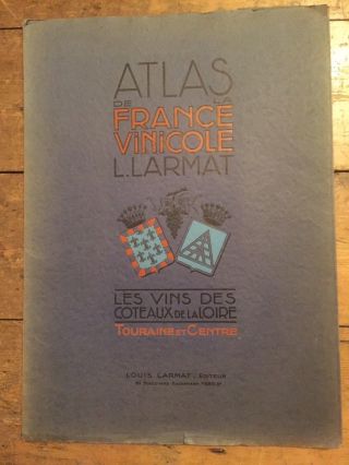 Atlas De La France Vinicole Louis Larmat Loire Complete With All Maps